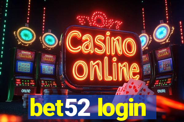 bet52 login